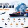 İthalat ve İhracatta Teslim Şekilleri (Incoterms) Rehberi